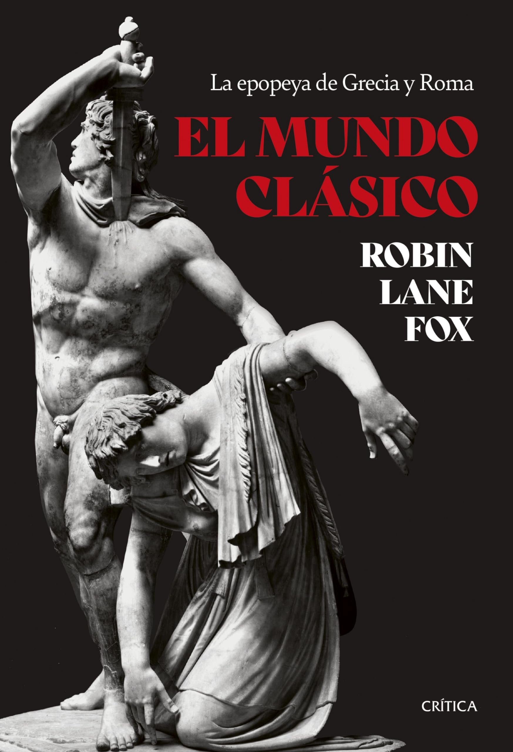 El mundo clásico: La epopeya de Grecia y Roma (Serie Mayor) : Fox